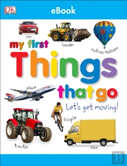 Bertrand.pt - My First Things That Go Let'S Get Moving