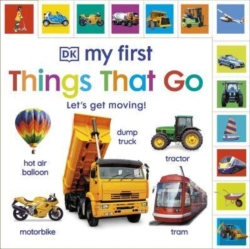 Bertrand.pt - My First Things That Go: Let'S Get Moving!