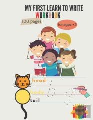 My First To Learn Write Workbook