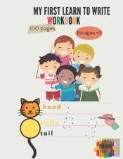 My First To Learn Write Workbook
