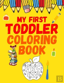 Bertrand.pt - My First Toddler Coloring Book Abc 123