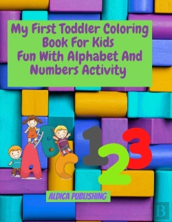 Bertrand.pt - My First Toddler Coloring Book Fun With Alphabet And Numbers Activity