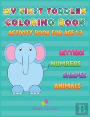 My First Toddler Coloring Book