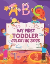 My First Toddler Coloring Book