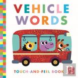 My First Touch-And-Feel: Vehicle Words