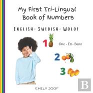 My First Tri-Lingual Book Of Numbers.  English- Swedish - Wolof