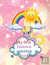 My First Unicorn Coloring Book