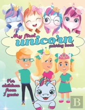 My First Unicorn Coloring Book- For Children From 3 Years
