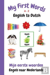 My First Words A - Z English To Dutch: B