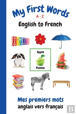 Bertrand.pt - My First Words A - Z English To French