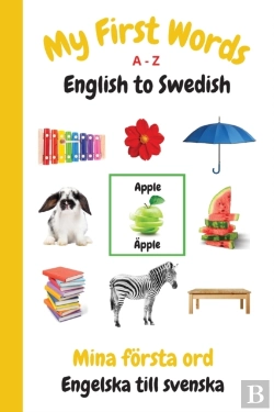 Bertrand.pt - My First Words A - Z English To Swedish: