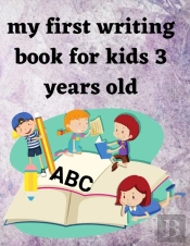 My First Writing Book For 3 Year Olds