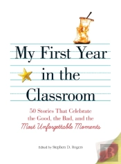 My First Year In The Classroom