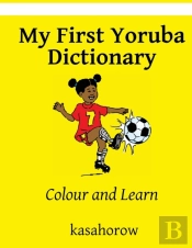 My First Yoruba Dictionary