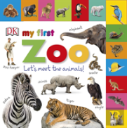My First Zoo Let'S Meet The Animals!