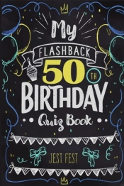 My Flashback 50th Birthday Quiz Book