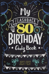 My Flashback 80th Birthday Quiz Book