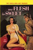 My Flesh Is Sweet