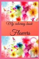 My Flowers Coloring Book