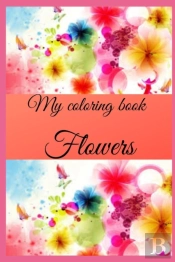 My Flowers Coloring Book