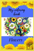 My Flowers Coloring Book