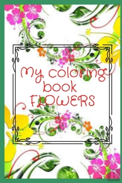 Bertrand.pt - My Flowers Coloring Book