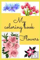 My Flowers Coloring Book