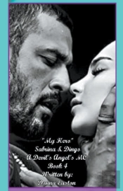 'My Forever' Sabrina & Dingo A Devil'S Angel'S Mc  Book 4