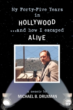 Bertrand.pt - My Forty-Five Years In Hollywood And How I Escaped Alive