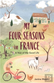 My Four Seasons In France