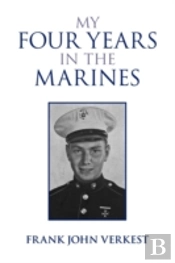 My Four Years In The Marines