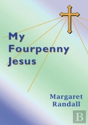 My Fourpenny Jesus