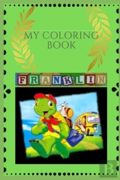 My Franklin Coloring Book