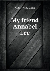 My Friend Annabel Lee