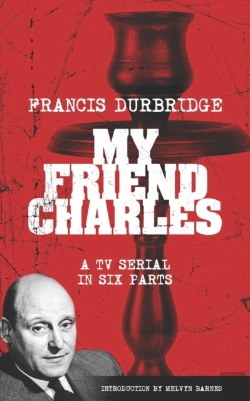 Bertrand.pt - My Friend Charles (Scripts Of The Tv Serial)