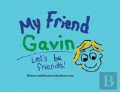 My Friend Gavin