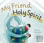 My Friend, Holy Spirit