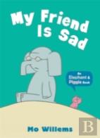 My Friend Is Sad