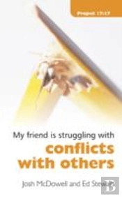 My Friend Is Struggling With Conflict With Others