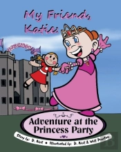 My Friend Katie Adventure At The Princess Party