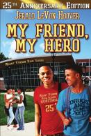 My Friend, My Hero