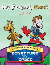 My Friend Nort Adventure In Space