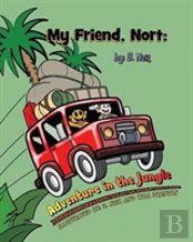 My Friend Nort Adventure In The Jungle