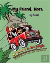 My Friend Nort Adventure In The Jungle