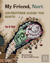 My Friend Nort Adventure Under The Earth