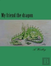 My Friend The Dragon