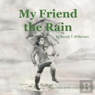 My Friend The Rain