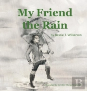 My Friend The Rain