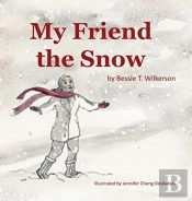 My Friend The Snow