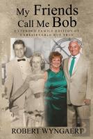 My Friends Call Me Bob